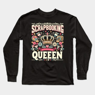 Scrapbooking Queen Long Sleeve T-Shirt